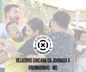 2022_Relatório Gincana da Jornada X_Brumadinho_Sitawi